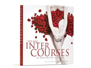 Intercourses An Aphrodisiac Cookbook